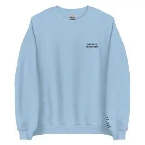 take care of yourself crewneck - light blue