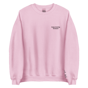 Keep Moving Forward Crewneck