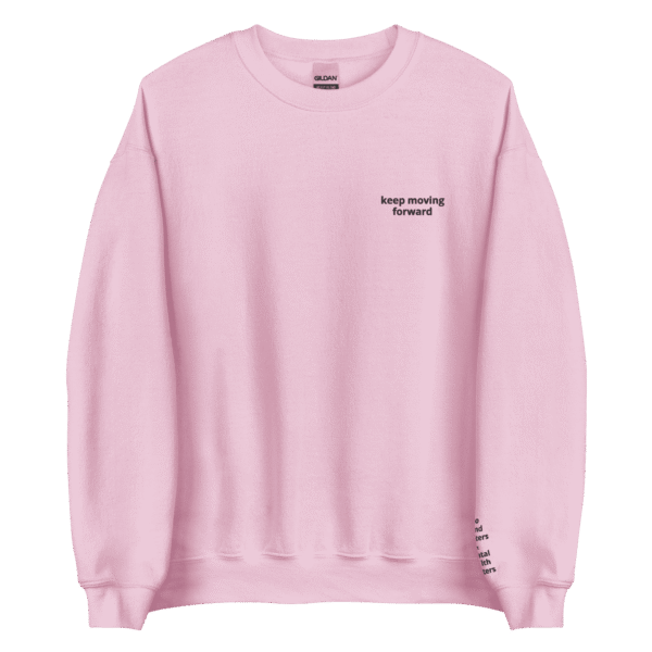Keep Moving Forward Crewneck