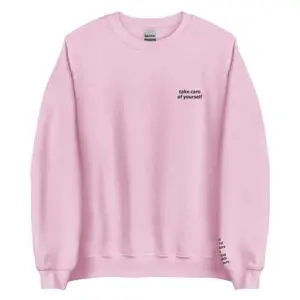 take care of yourself crewneck - pink