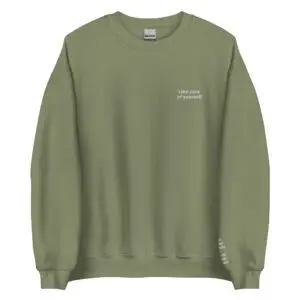 Take Care of Yourself Crewneck