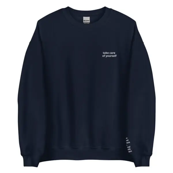 Take Care of Yourself Crewneck