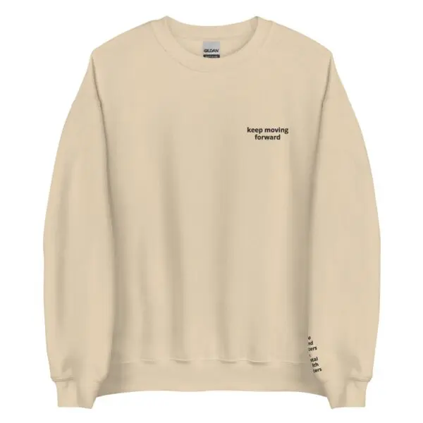 Keep Moving Forward Crewneck