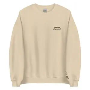 take care of yourself crewneck - beige
