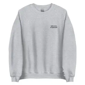 take care of yourself crewneck - light gray