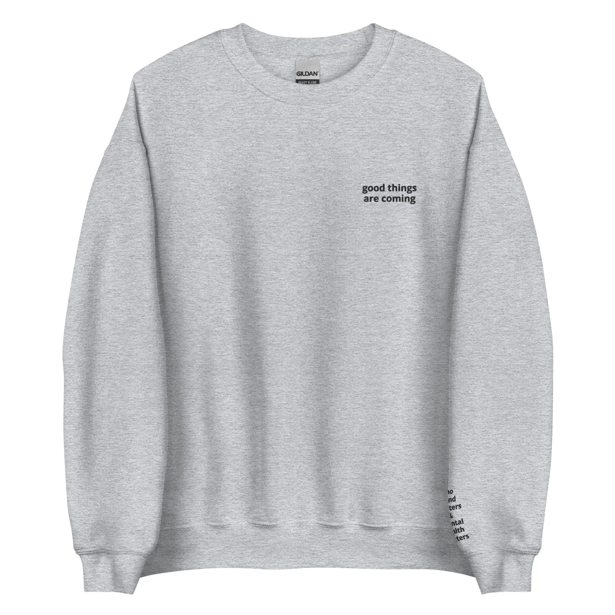Good Things are Coming Crewneck