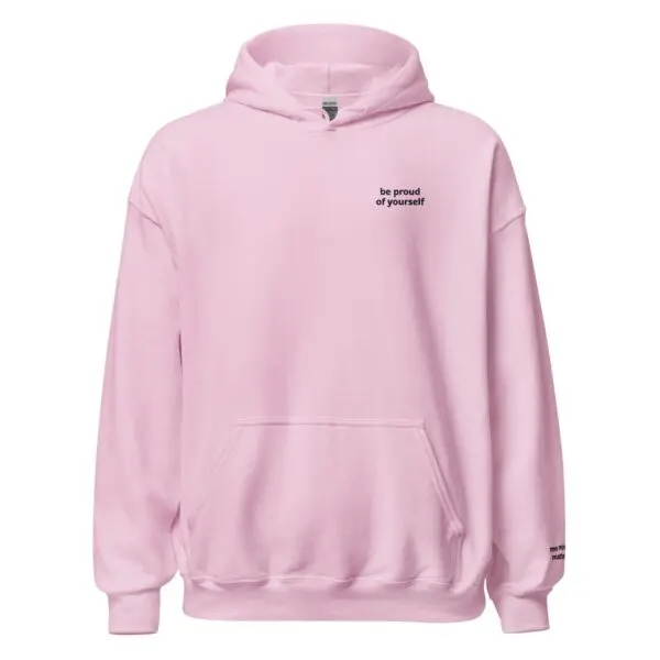 be proud of yourself sweatshirt - Image 4