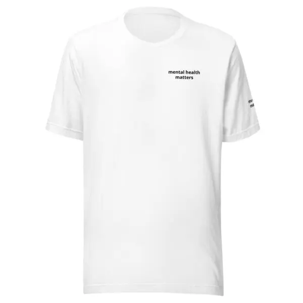 mental health matters t-shirt