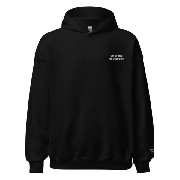 be proud of yourself sweatshirt
