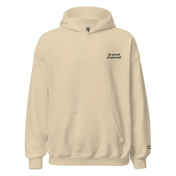 be proud of yourself sweatshirt