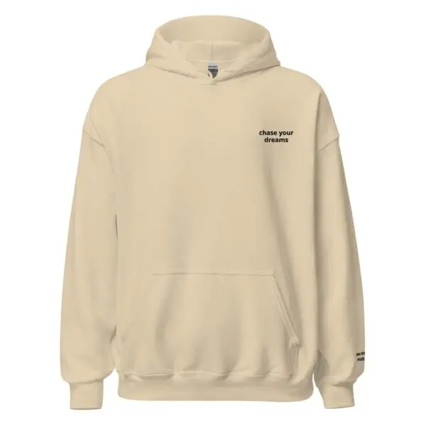 chase your dreams sweatshirt